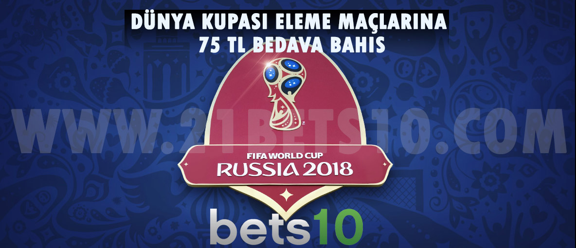 Dünya Kupası Eleme Maçlarına 75 TL Bedava Bahis