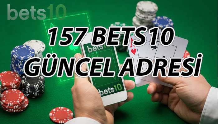 157 Bets10 Güncel Adresi