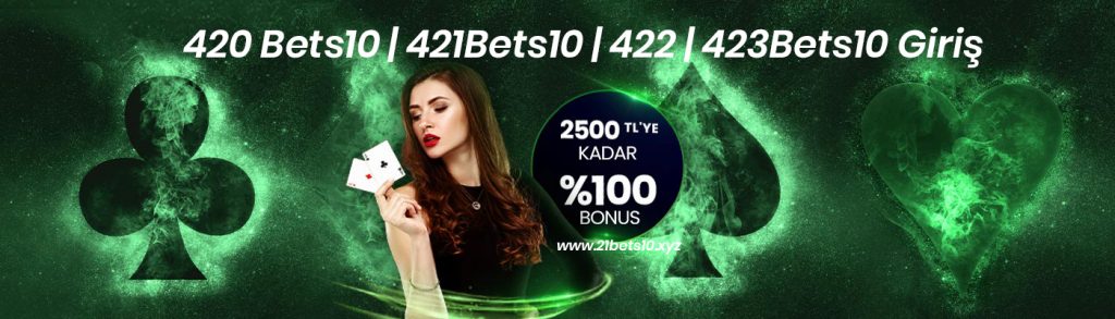 420 Bets10 | 421Bets10 | 422 | 423Bets10 Giriş